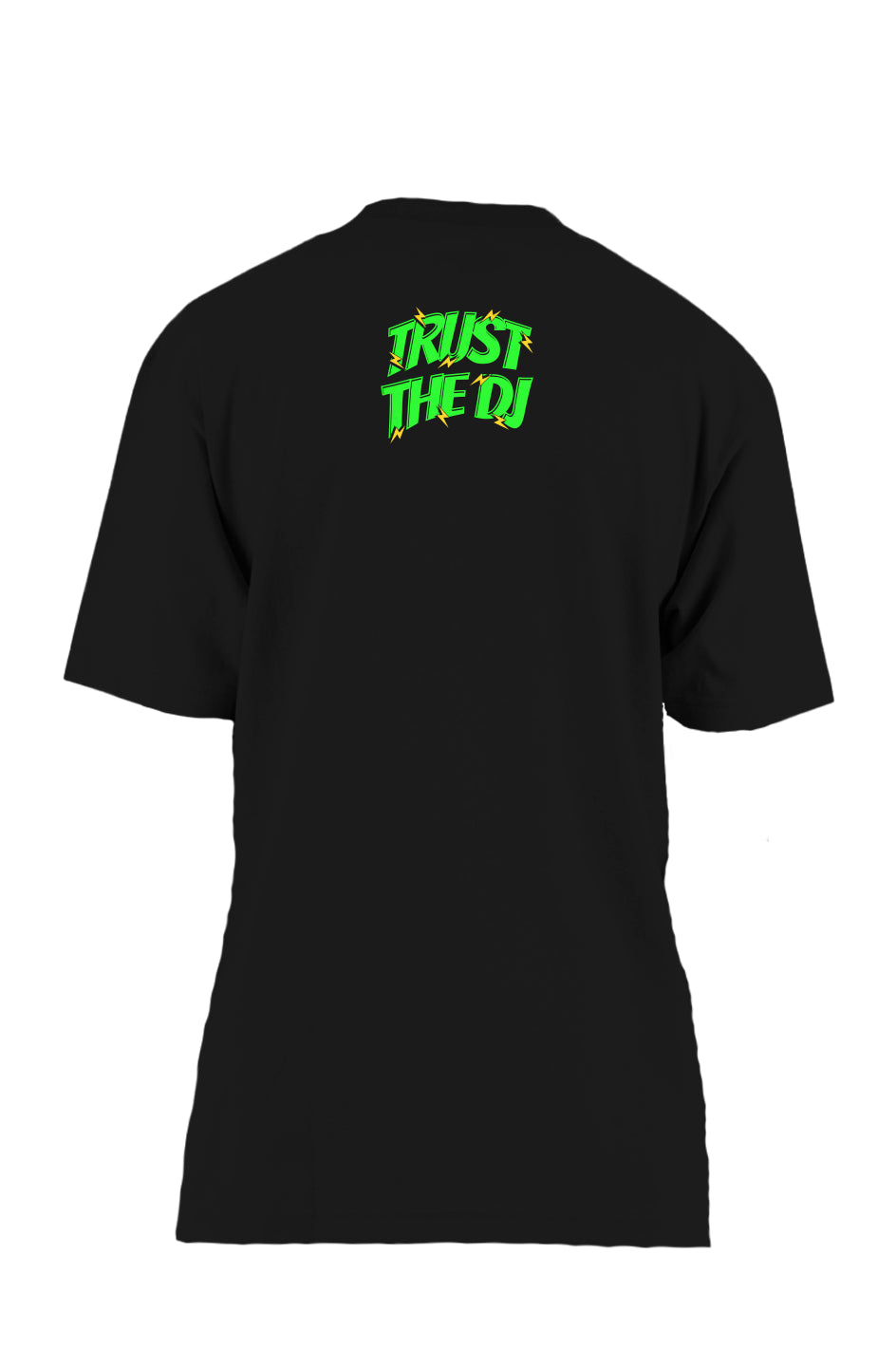 HOUSE MUSIC Neon T Shirts - Trust the DJ